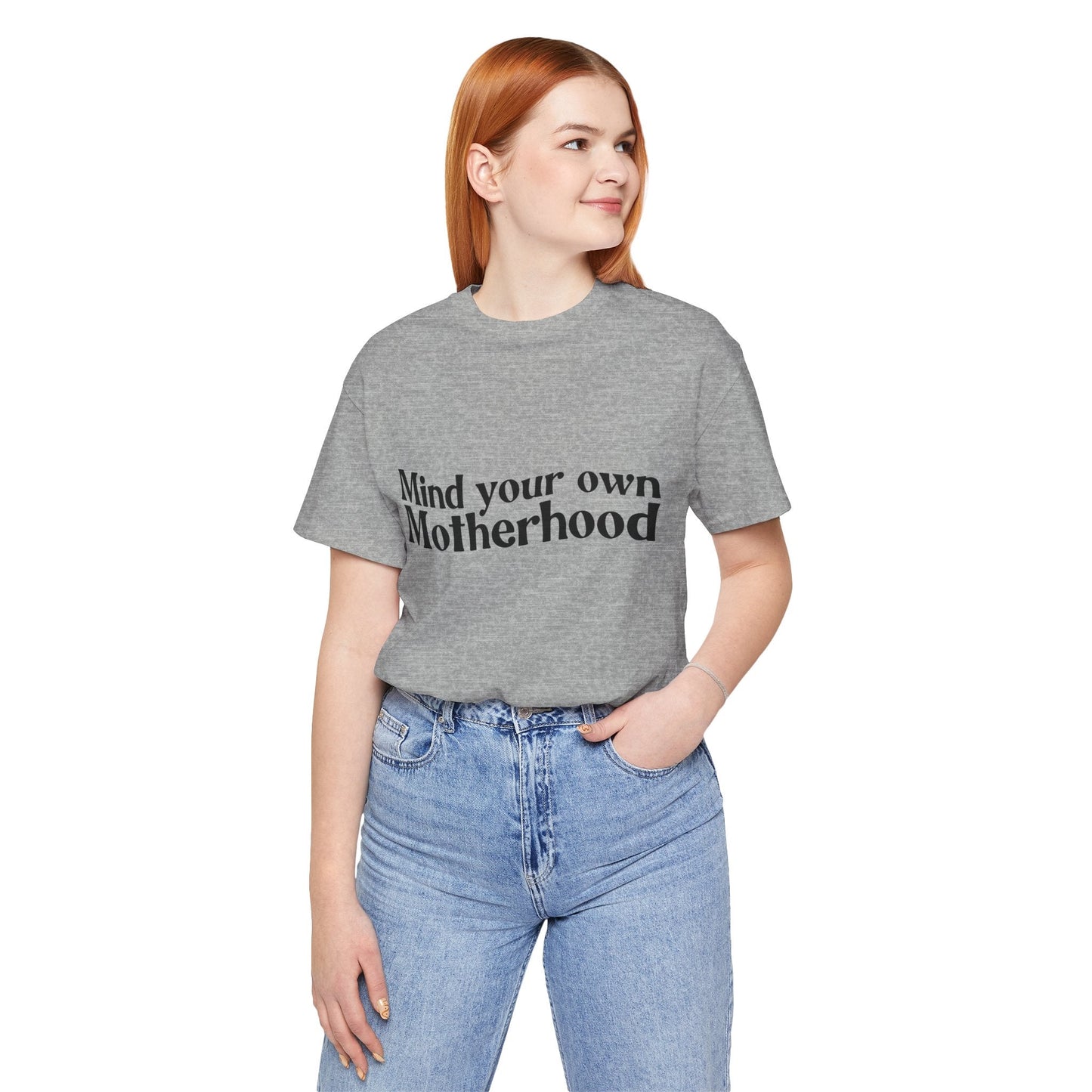 Mind Your Own Motherhood - Mavella BoutiqueT-Shirt