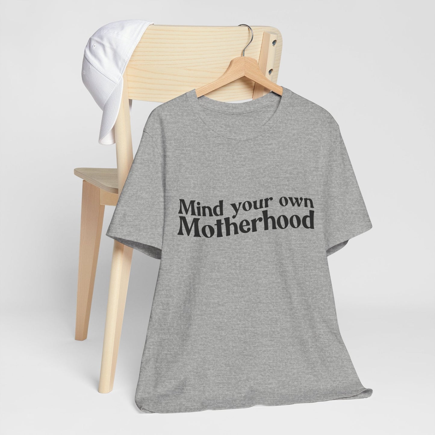 Mind Your Own Motherhood - Mavella BoutiqueT-Shirt