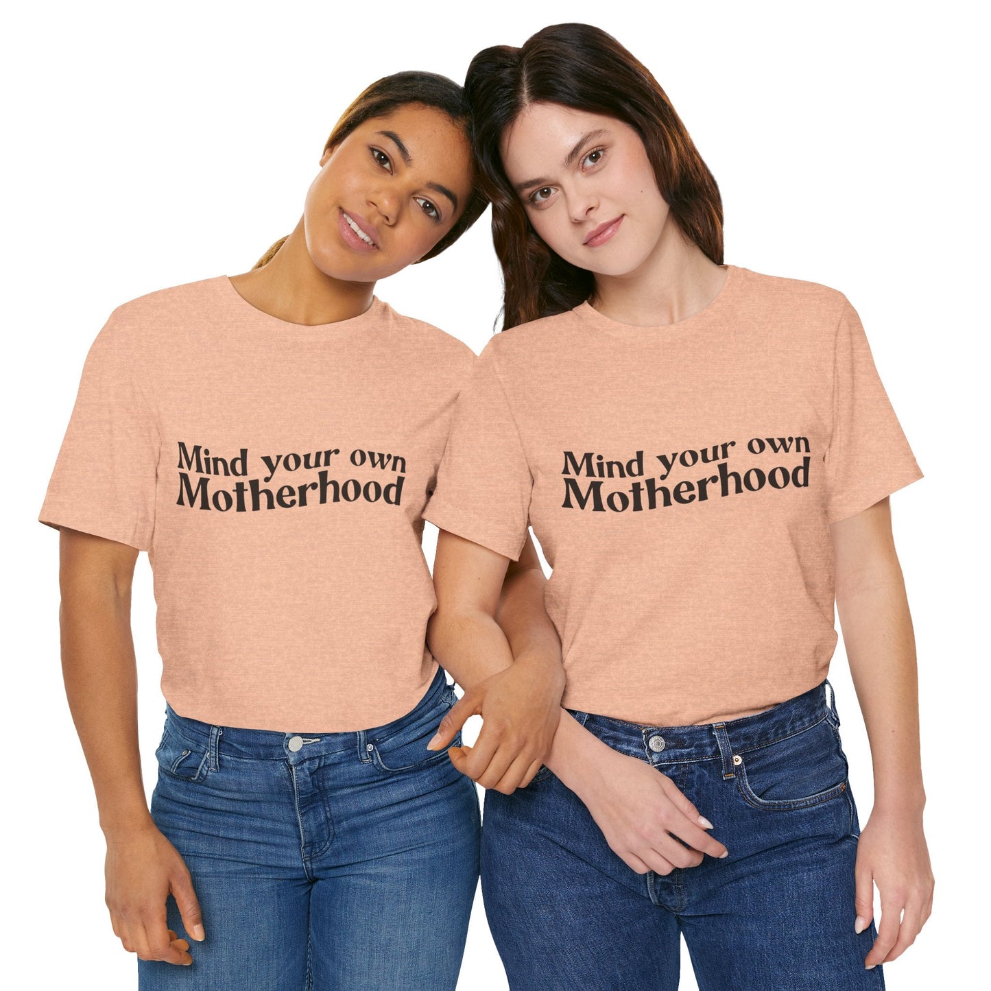 Mind Your Own Motherhood - Mavella BoutiqueT-Shirt