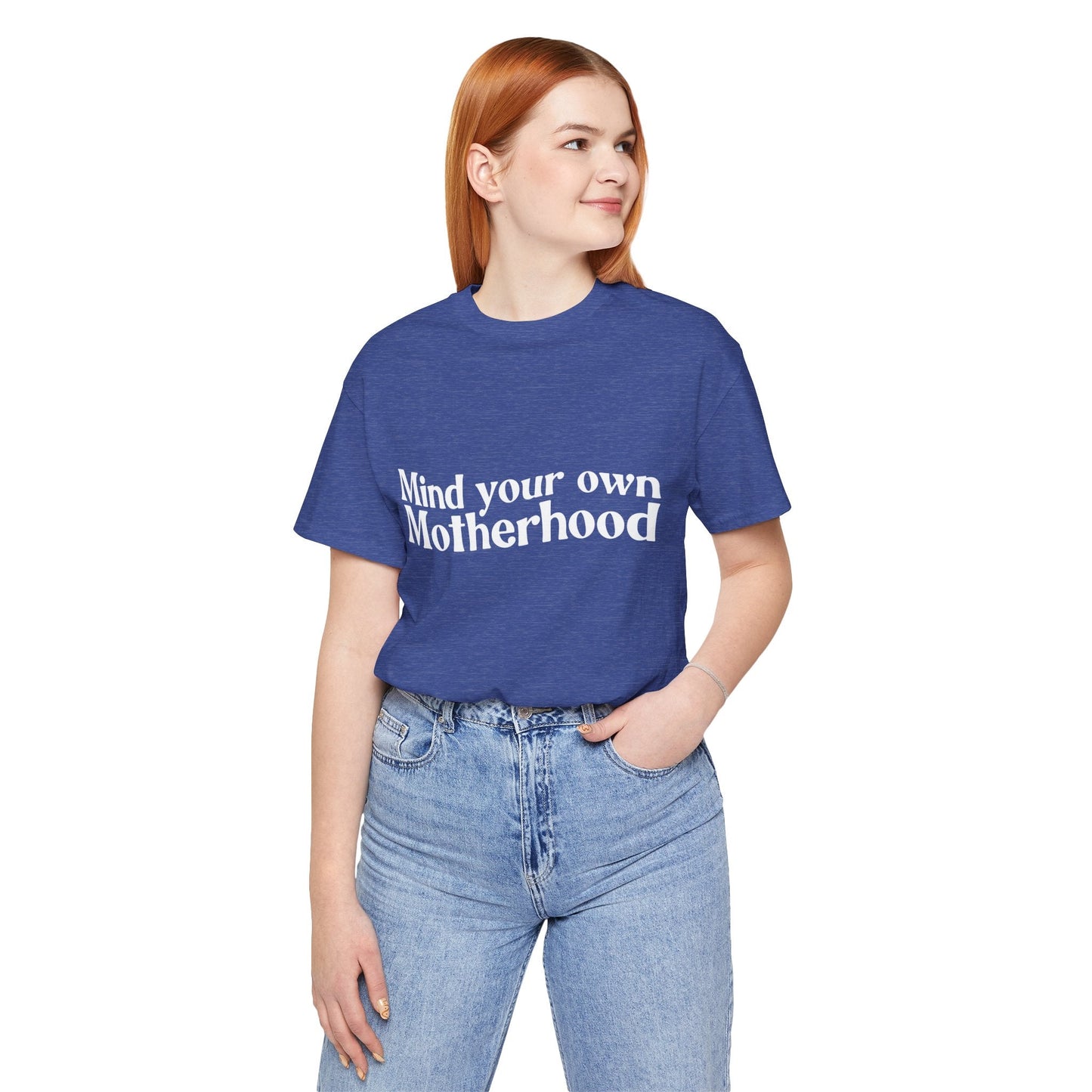 Mind Your Own Motherhood - Mavella BoutiqueT-Shirt