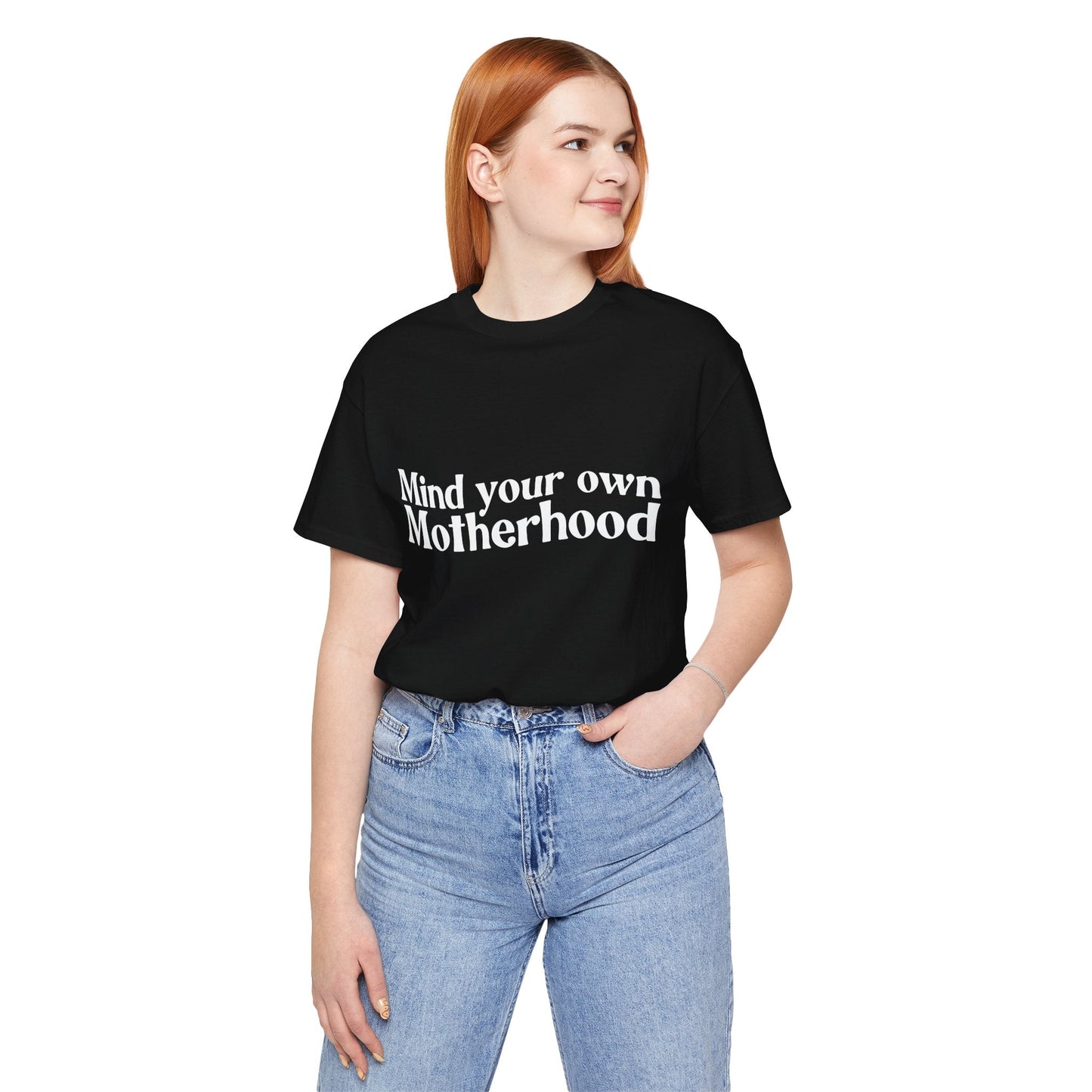 Mind Your Own Motherhood - Mavella BoutiqueT-Shirt