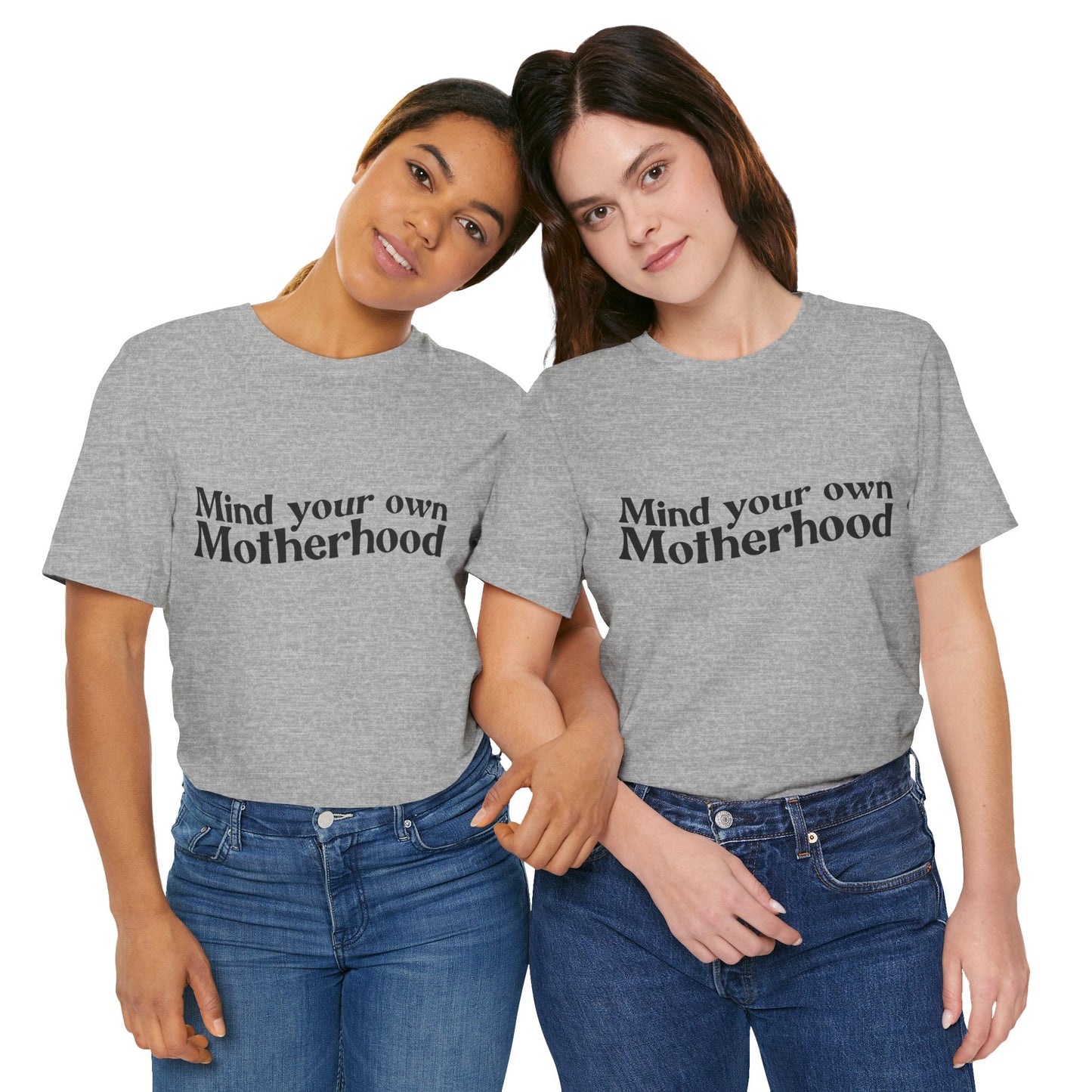Mind Your Own Motherhood - Mavella BoutiqueT-Shirt