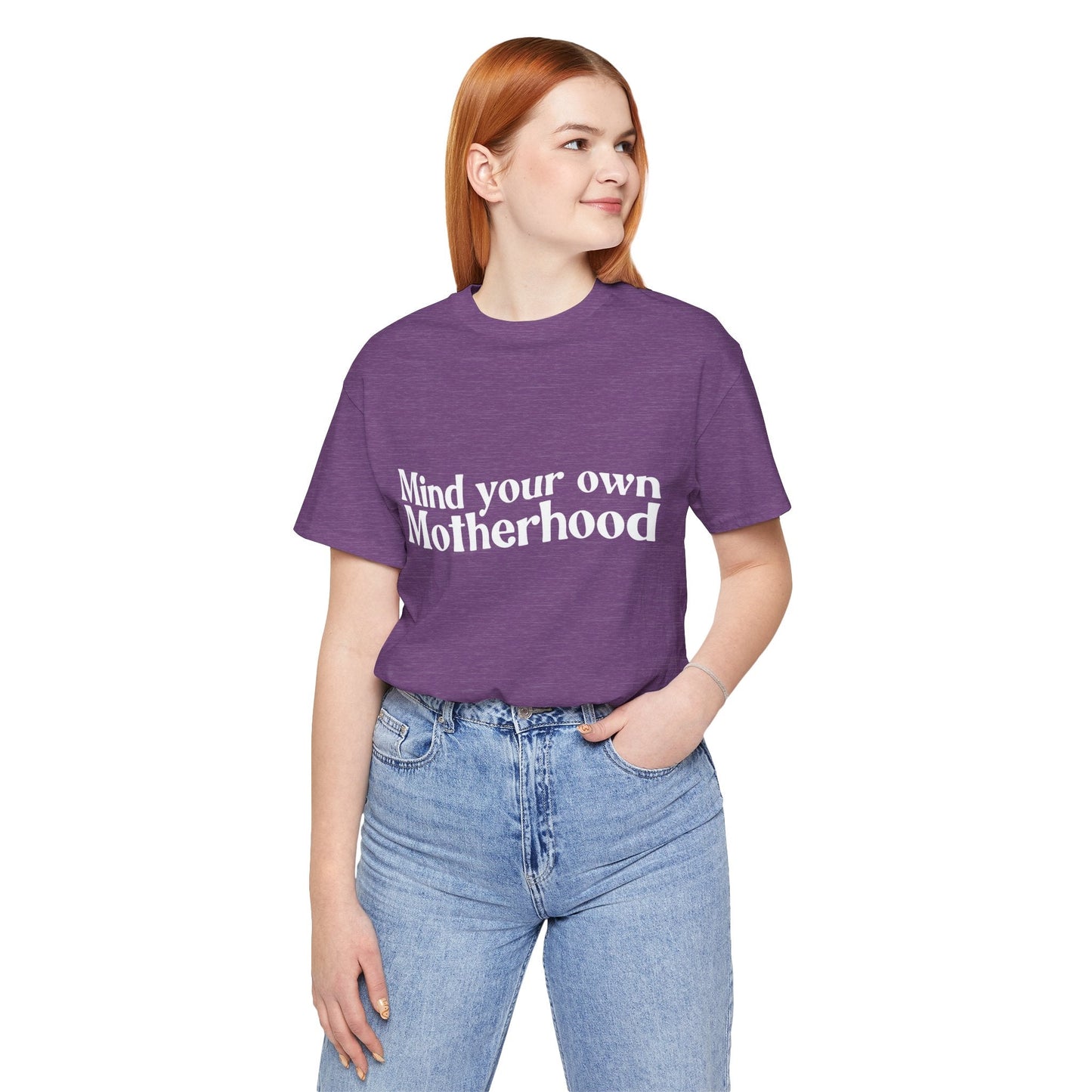 Mind Your Own Motherhood - Mavella BoutiqueT-Shirt