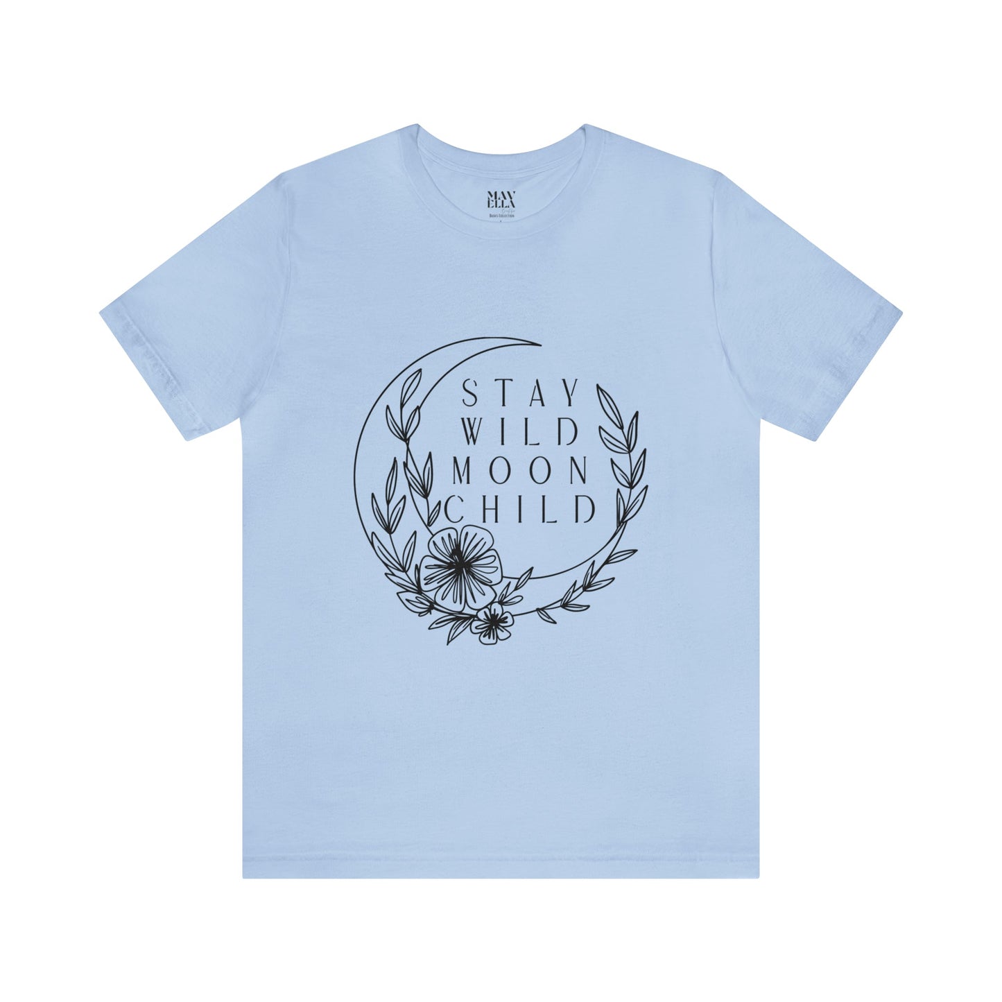 Stay Wild - Moon Child Unisex Tee - Mavella BoutiqueT-Shirt